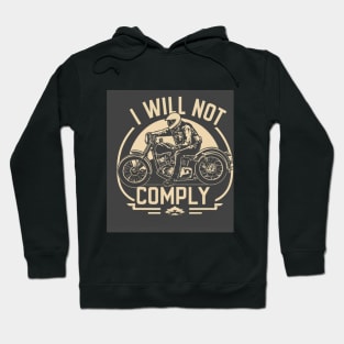 i will not comply Hoodie